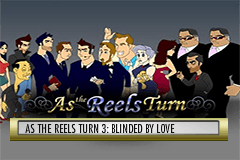 As The Reels Turn 3:Blinded By Love Slots