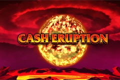 Cash Eruption