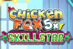 Chicken Fox 5x Skillstar™ Slot