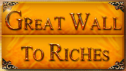 Great Wall to Riches