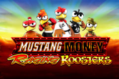 Mustang Money Raging Roosters