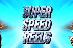 Super Speed Reels