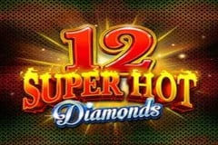 12 Super Hot Diamonds Slot Review